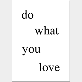 Do what you love Posters and Art